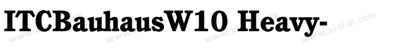 ITCBauhausW10 Heavy字体转换 ITCBauhausW10 Heavy字体转换